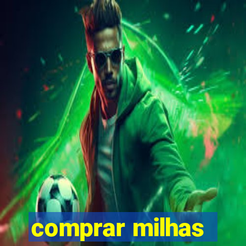 comprar milhas